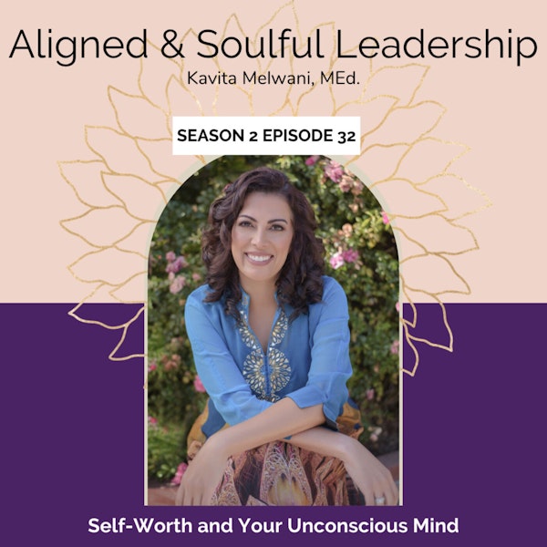Self-Worth and Your Unconscious Mind