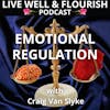 Controlling Your Emotions through Emotional Regulation