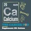 Calcium, The Low Down and the High Points