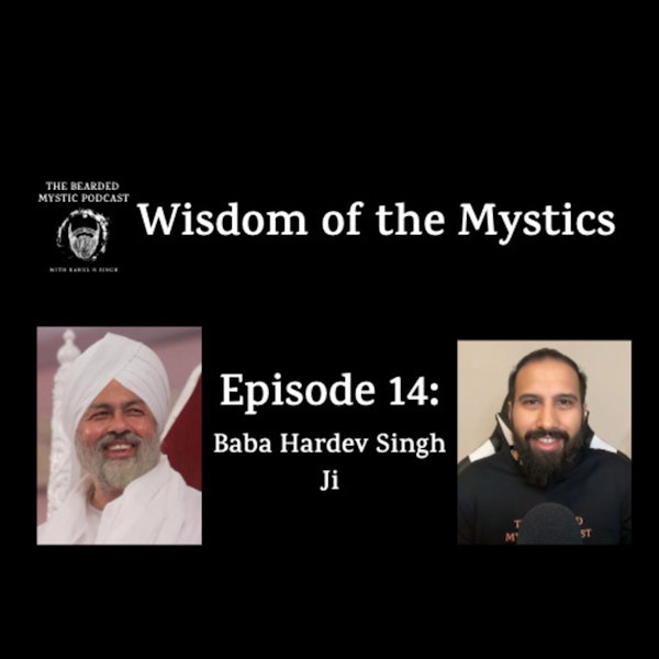 Wisdom of the Mystics: Baba Hardev Singh Ji