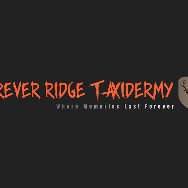 Trophy preparation with Forever Ridge Taxidermy