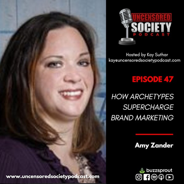 USP 47: | Amy Zander on How Archetypes Supercharge Brand Marketing