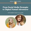 From Social Media Strategist to Digital Nomad Adventurer: Aly Nagel's Story