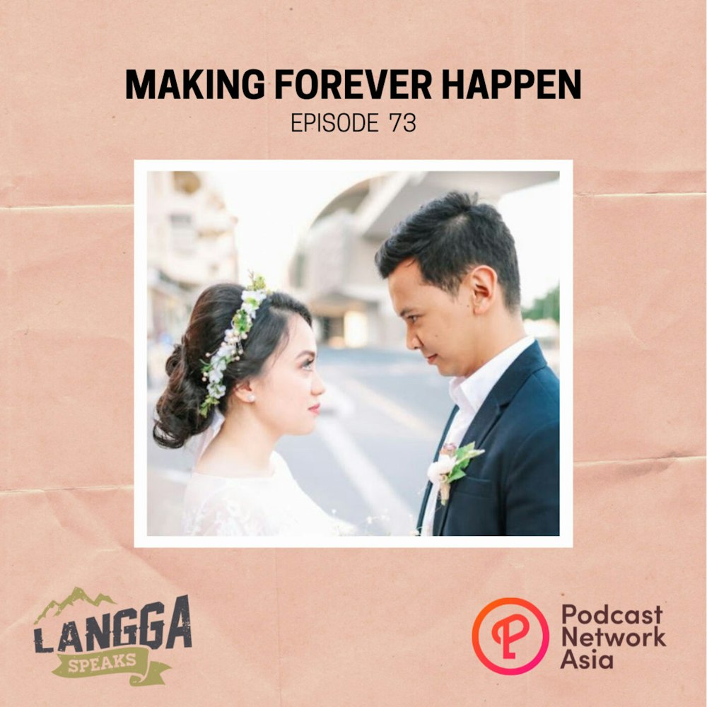 LSP 73: Making Forever Happen
