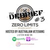 THE DEBRIEF #3 hosted by Zero Limits Podcast Matt Morris with panel guests Shaun O' Gorman and Jason Semple - Talking all things Police