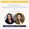 67: Gain Focus & Organization Strategies with Yolanda Rios: Pt. 1