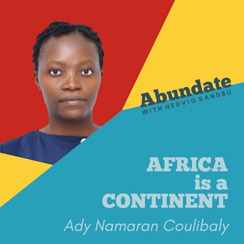 Africa is a continent! with Ady Namaran Coulibaly | Ep. #19
