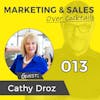 013: Should Gender be a Consideration in Sales? Listen to Sales Automotive and Gender Expert, Cathy Droz, to find out.