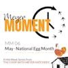 Meyer Moment: May - National Egg Month!