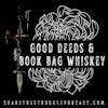 Good Deeds & Book Bag Whiskey