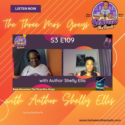 Episode image for The Three Mrs. Greys with Author Shelly Ellis
