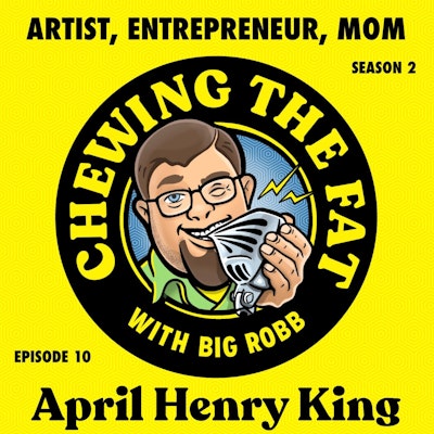 Episode image for April Henry King, Artist, Entrepreneur, Mom
