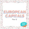 European Capitals Part 2