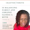 Is Balancing Family and Chronic Illness a Myth with Jacquelyn Lovett