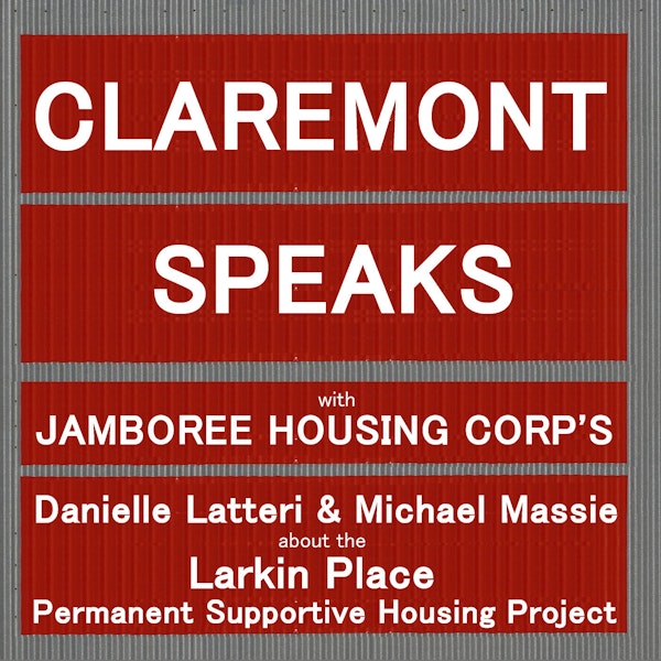 Larkin Place - Jamboree Housing Corp.'s CDO Michael Massie and Director Danielle Latteri share the important details regarding the proposed Permanent Supportive Housing Project.