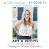 38: Creating a Customer Experience
