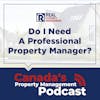 Do I Need A Professional Property Manager?