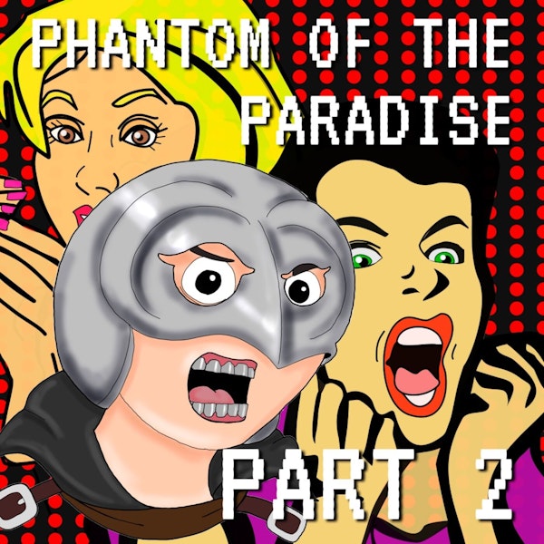 Phantom of the Paradise Part 2