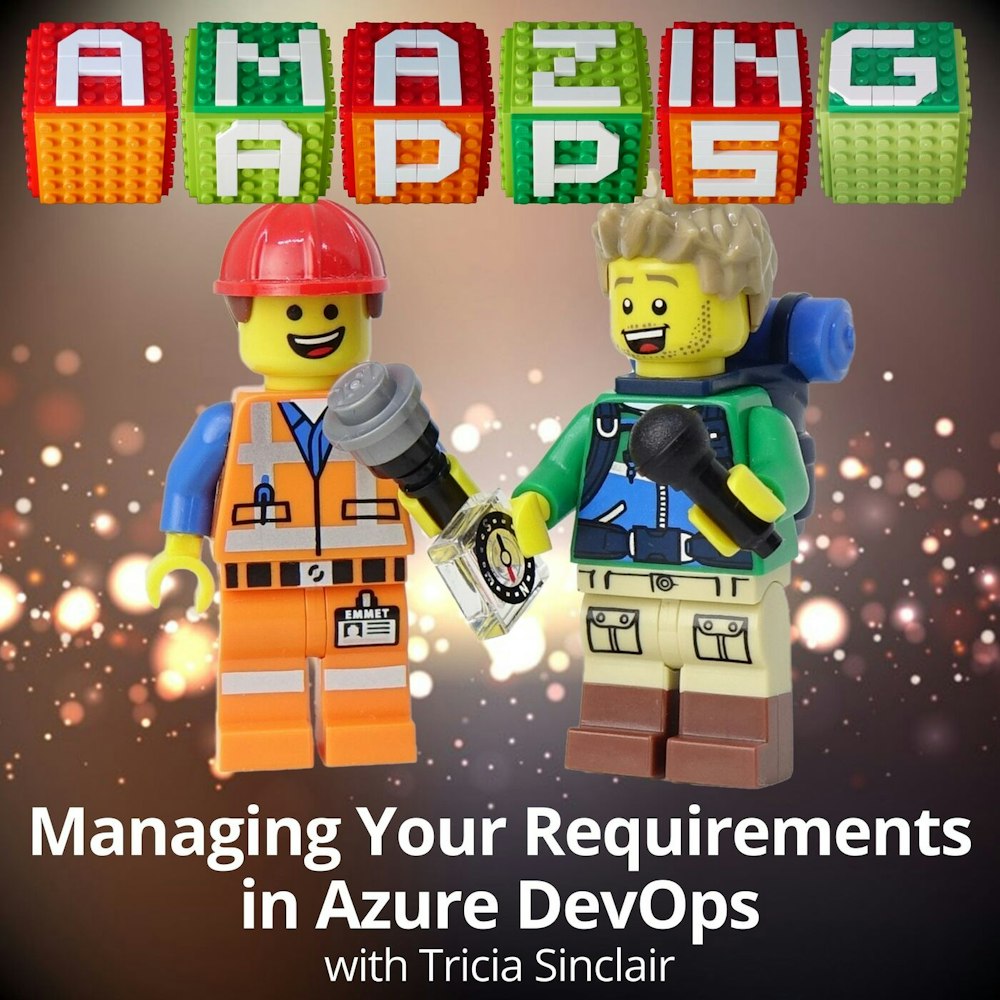 Managing Requirements in Azure DevOps with Tricia Sinclair