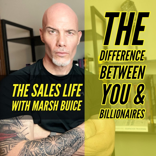 The Difference Between You & Billionaires