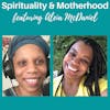 Motherhood & Spirituality Episode 14: Interview with Aleia McDaniel