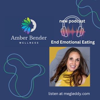 Ending Emotional Eating with Functional Medicine Coach Amber Bender