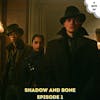 Shadow and Bone 1: A Searing Burst Of Light