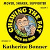 Katherine Bonner, Mover, Shaker, Supporter