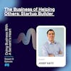 The Business of Helping Others: Startup Builder Joseph Katz