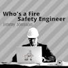024 - Who's a Fire Safety Engineer with Jimmy Jönsson
