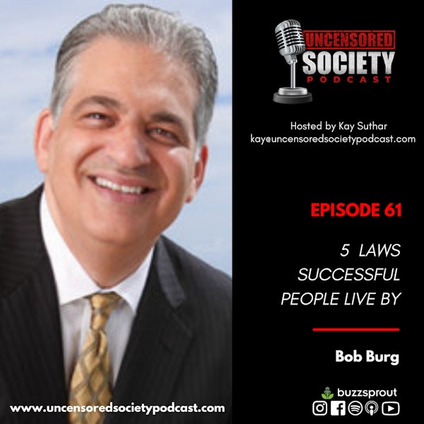 USP 61: | Bob Burg on 5 Laws Successful People Live By