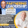 A framework to help leaders transform organizations into psychologically safe incubators of innovation with Dr. Timothy Clark | Partnering Leadership Global Thought Leader