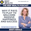 Author, Business Owner, And Thought Leader Kristi Herold On Why It Pays To Play To Welcome Massive Happiness And Success (#299)