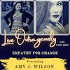 Empathy for Change with Amy J. Wilson