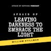 Afraid of Leaving the Darkness to Embrace the Light