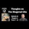 Thoughts on The Bhagavad Gita (Chapter 6: Verse 7 - Verse 10)