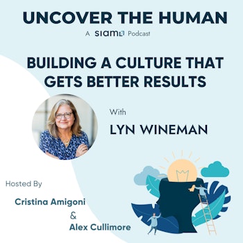 Building a Culture That Gets Better Results with Lyn Wineman