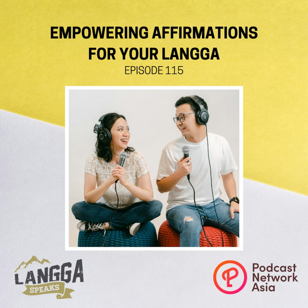 LSP 115: Empowering Affirmations for Your Langga