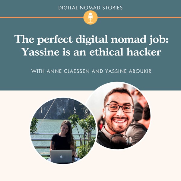 The perfect digital nomad job: Yassine is an ethical hacker