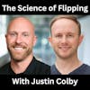 The Science of Flipping With Justin Colby