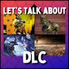 A Chat About DLC