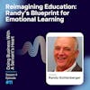 Reimagining Education: Randy's Blueprint for Emotional Learning
