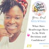 What Does Headwraps Have To Do With Decisions and Confidence?