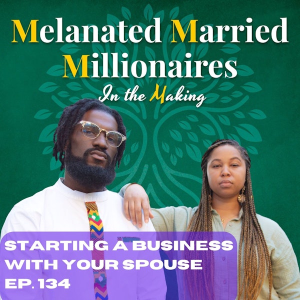 Starting a Business with Your Spouse | The M4 Show Ep.134