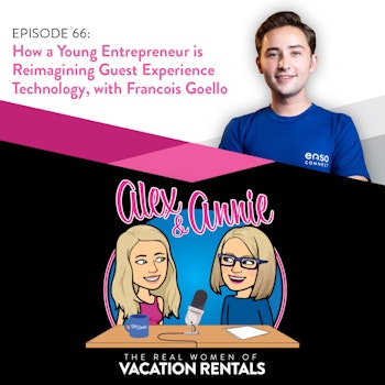How a Young Entrepreneur is Re-imagining Guest Experience Technology, with Francois Goello