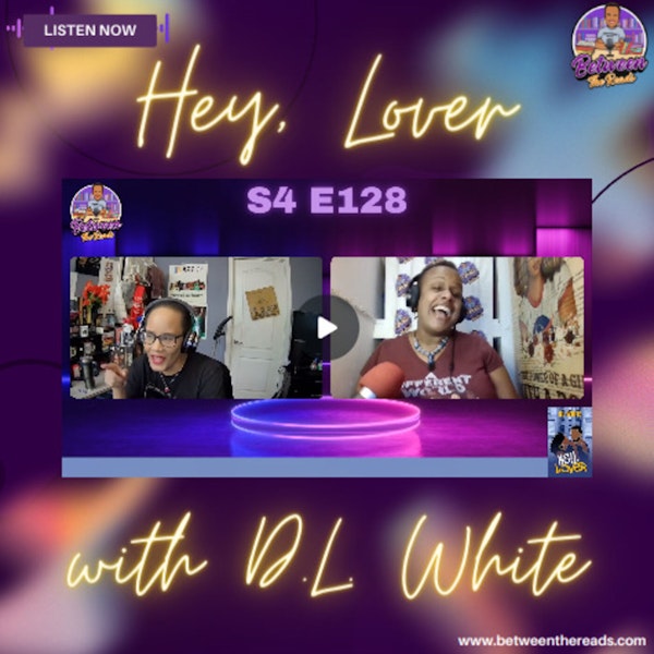 Hey Lover with D.L. White