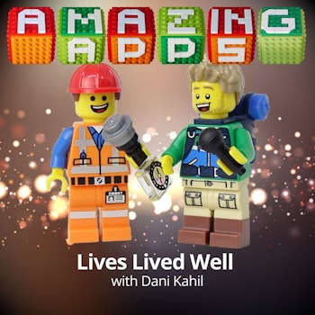 Lives Lived Well with Dani Kahil