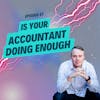 Episode 81: Is Your Accountant Doing ENOUGH