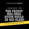 Afraid of The Priest Who Sees Stuck Souls in His Sleep