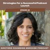 Strategies for a Successful Podcast Launch with Dr. Kristi Angevine